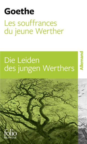 SOUFFRANCES DU JEUNE WERTHER/ LES DIE LEIDEN DES JUNGEN WERTHERS - GOETHE/BERTAUX - GALLIMARD SOUFFRANCES DU JEUNE WERTHER/ LES DIE LEIDEN DES JUNGEN WERTHERS - GOETHE/BERTAUX - GALLIMARD