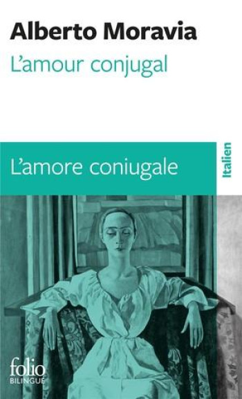 L'AMOUR CONJUGAL/L'AMORE CONIUGALE - MORAVIA ALBERTO - GALLIMARD