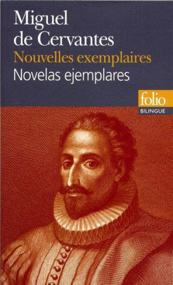 NOUVELLES EXEMPLAIRES (CHOIX)/NOVELAS EJEMPLARES (SELECCION) - CERVANTES/LAGRANGE - GALLIMARD