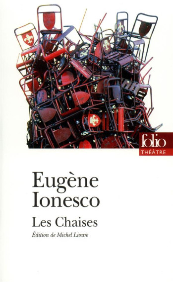 LES CHAISES - IONESCO EUGENE - GALLIMARD