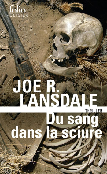 DU SANG DANS LA SCIURE - LANSDALE JOE R. - GALLIMARD