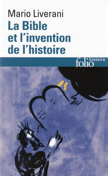 LA BIBLE ET L'INVENTION DE L'HISTOIRE - HISTOIRE ANCIENNE D'ISRAEL - LIVERANI/SKA - GALLIMARD LA BIBLE ET L'INVENTION DE L'HISTOIRE - HISTOIRE ANCIENNE D'ISRAEL - LIVERANI/SKA - GALLIMARD