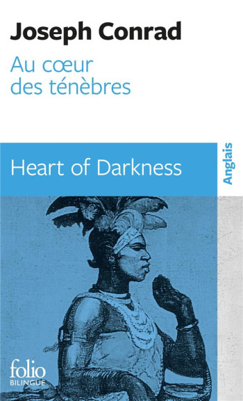 AU COEUR DES TENEBRES/HEART OF DARKNESS - CONRAD - GALLIMARD