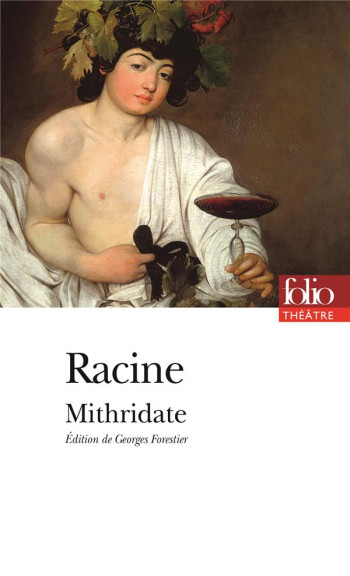 MITHRIDATE - RACINE JEAN - GALLIMARD MITHRIDATE - RACINE JEAN - GALLIMARD