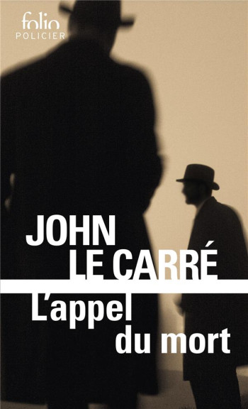 L'APPEL DU MORT - LE CARRE JOHN - Gallimard