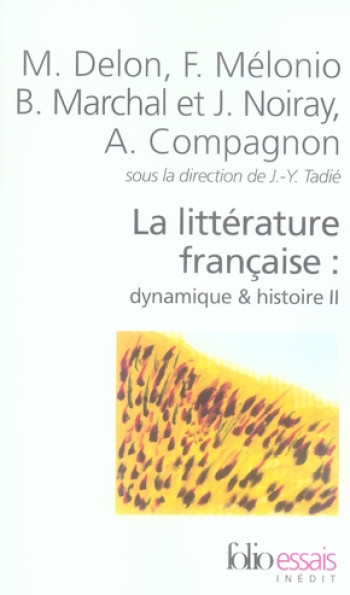 LA LITTERATURE FRANCAISE - VOL02 - DYNAMIQUE #038; HISTOIRE - COLLECTIF - GALLIMARD