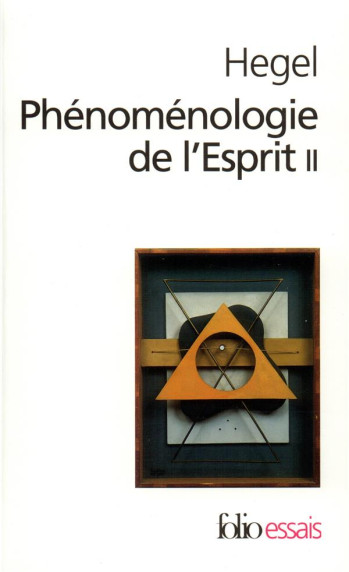 PHENOMENOLOGIE DE L'ESPRIT - VOL02 - HEGEL G.W.F. - GALLIMARD