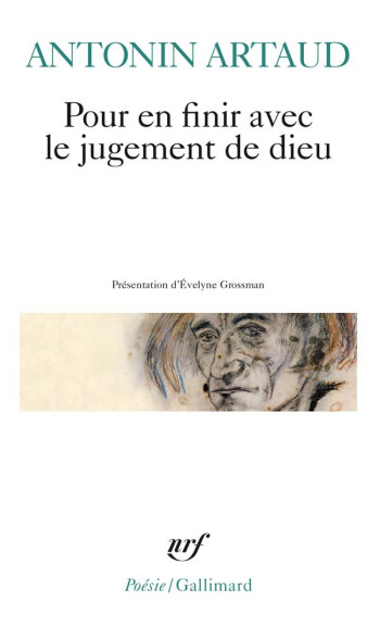 POUR EN FINIR AVEC LE JUGEMENT DE DIEU/THEATRE DE LA CRUAUTE - ARTAUD/GROSSMAN - GALLIMARD