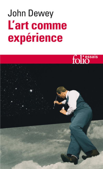 L'ART COMME EXPERIENCE - DEWEY JOHN - GALLIMARD