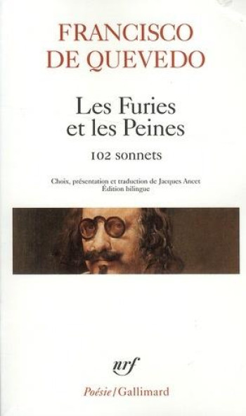 LES FURIES ET LES PEINES - CENT DEUX SONNETS - QUEVEDO FRANCISCO DE - GALLIMARD