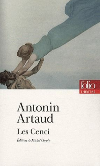 LES CENCI - ARTAUD ANTONIN - GALLIMARD LES CENCI - ARTAUD ANTONIN - GALLIMARD