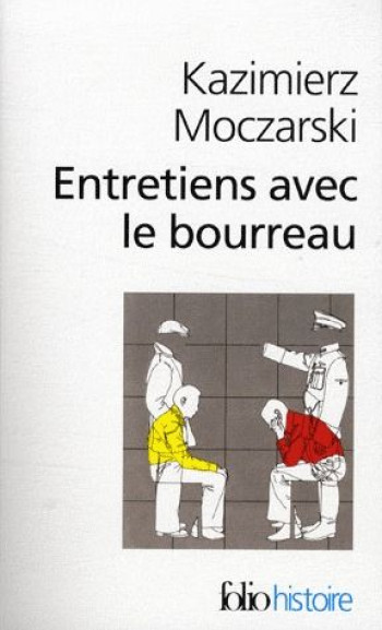 ENTRETIENS AVEC LE BOURREAU - MOCZARSKI - GALLIMARD