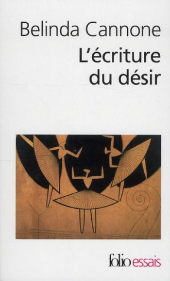 L'ECRITURE DU DESIR - CANNONE BELINDA - GALLIMARD