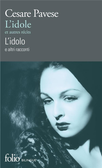 L'IDOLE ET AUTRES RECITS/L'IDOLO E ALTRI RACCONTI - PAVESE/FUSCO - GALLIMARD