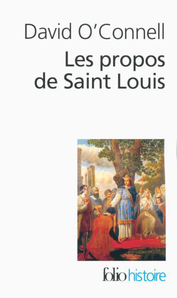 LES PROPOS DE SAINT LOUIS - O'CONNELL DAVID - Gallimard