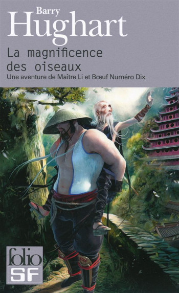 LA MAGNIFICENCE DES OISEAUX - UNE AVENTURE DE MAITRE LI ET BOEUF NUMERO DIX - HUGHART BARRY - Gallimard