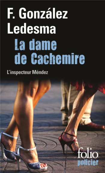 LA DAME DE CACHEMIRE - UNE ENQUETE DE L'INSPECTEUR MENDEZ - GONZALEZ LEDESMA F. - Gallimard