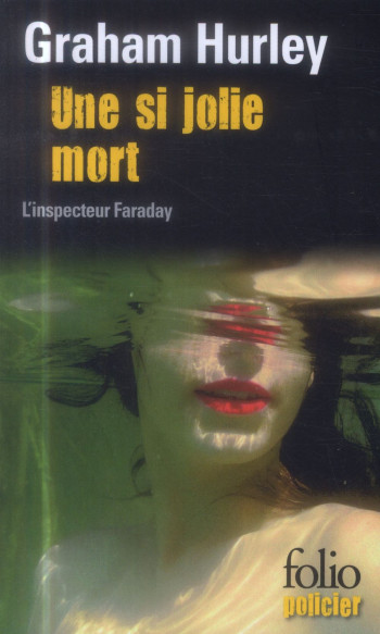 UNE SI JOLIE MORT - UNE ENQUETE DE L'INSPECTEUR FARADAY - HURLEY GRAHAM - Gallimard