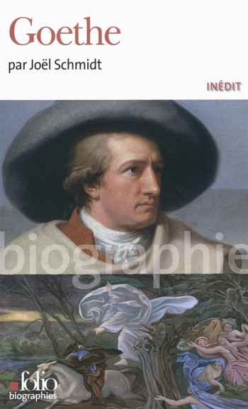 GOETHE - SCHMIDT JOEL - Gallimard