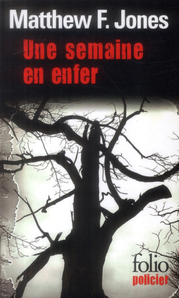 UNE SEMAINE EN ENFER - JONES MATTHEW F. - Gallimard