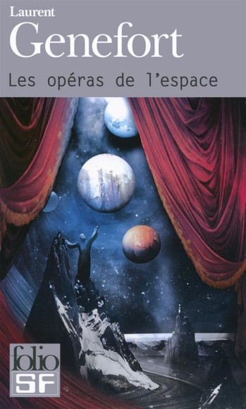 LES OPERAS DE L'ESPACE - GENEFORT LAURENT - Gallimard