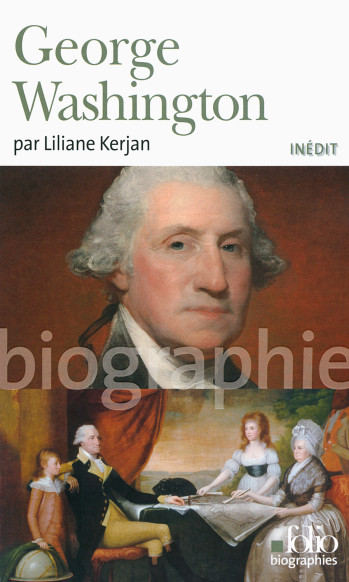 GEORGE WASHINGTON - Liliane Kerjan - FOLIO