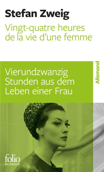 VINGT-QUATRE HEURES DE LA VIE D'UNE FEMME/VIERUNDZWANZIG STUNDEN AUS DEM LEBEN EINER FRAU - ZWEIG STEFAN - Gallimard