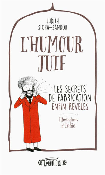 L'HUMOUR JUIF - LES SECRETS DE FABRICATION ENFIN REVELES - STORA-SANDOR/INKIE - Gallimard