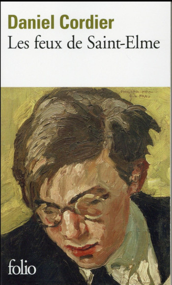 LES FEUX DE SAINT-ELME - CORDIER DANIEL - Gallimard LES FEUX DE SAINT-ELME - CORDIER DANIEL - Gallimard