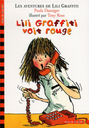 LES AVENTURES DE LILI GRAFFITI - T06 - LILI GRAFFITI VOIT ROUGE - DANZIGER PAULA - GALLIMARD