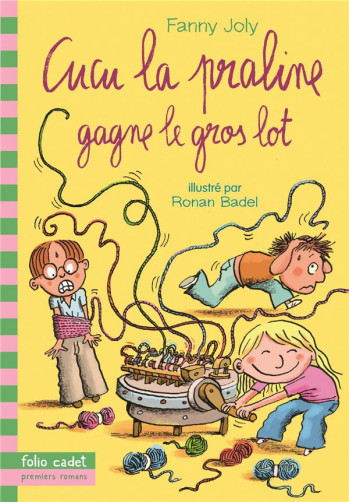 CUCU LA PRALINE - T09 - CUCU LA PRALINE GAGNE LE GROS LOT - JOLY/BADEL - Gallimard-Jeunesse