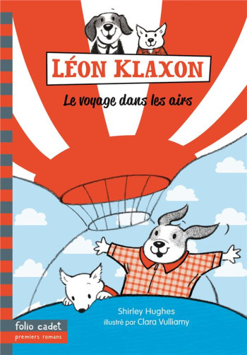 LEON KLAXON - T03 - LE VOYAGE DANS LES AIRS - HUGHES/VULLIAMY - Gallimard-Jeunesse