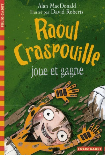 RAOUL CRASPOUILLE - T03 - RAOUL CRASPOUILLE JOUE ET GAGNE - MACDONALD ALAN - GALLIMARD