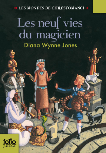 LES MONDES DE CHRESTOMANCI - T02 - LES NEUF VIES DU MAGICIEN - Diana Wynne Jones - GALLIMARD JEUNE