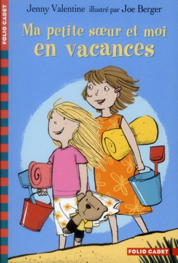 MA PETITE SOEUR ET MOI EN VACANCES - VALENTINE/BERGER - GALLIMARD