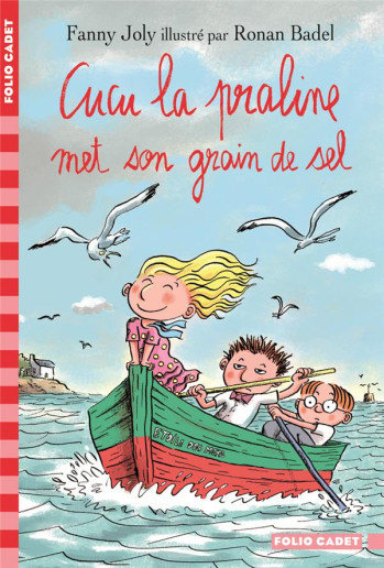 CUCU LA PRALINE - T05 - CUCU LA PRALINE MET SON GRAIN DE SEL - JOLY/BADEL - Gallimard-Jeunesse