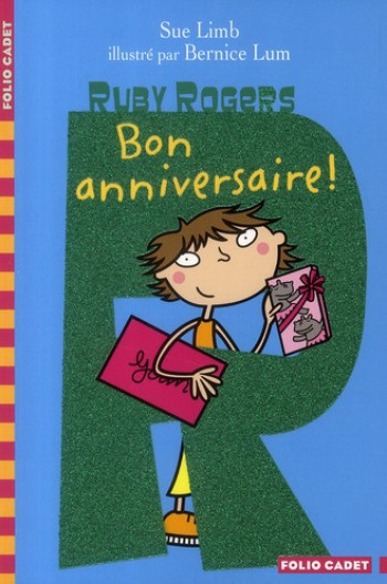 RUBY ROGERS - T09 - BON ANNIVERSAIRE ! - LIMB/LUM - GALLIMARD