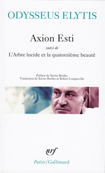 AXION ESTI / L' ARBRE LUCIDE ET LA QUATORZIEME BEAUTE /JOURNAL D'UN INVISIBLE AVRIL - ELYTIS/BORDES - GALLIMARD