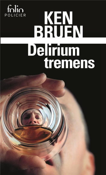 DELIRIUM TREMENS - UNE ENQUETE DE JACK TAYLOR - BRUEN KEN - Gallimard