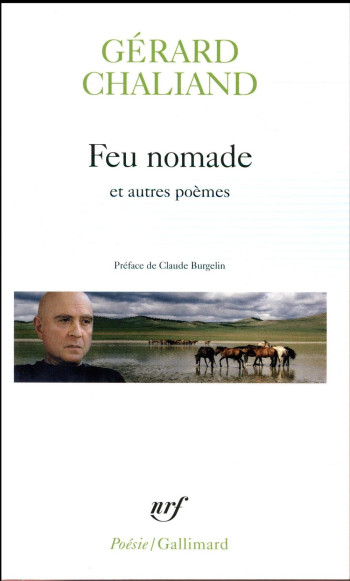 FEU NOMADE ET AUTRES POEMES - CHALIAND/BURGELIN - Gallimard