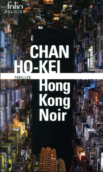 HONG KONG NOIR - HO-KEI CHAN - GALLIMARD