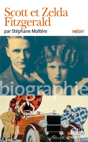 SCOTT ET ZELDA FITZGERALD - MALTERE STEPHANE - GALLIMARD SCOTT ET ZELDA FITZGERALD - MALTERE STEPHANE - GALLIMARD