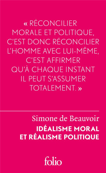 IDEALISME MORAL ET REALISME POLITIQUE - BEAUVOIR SIMONE DE - GALLIMARD