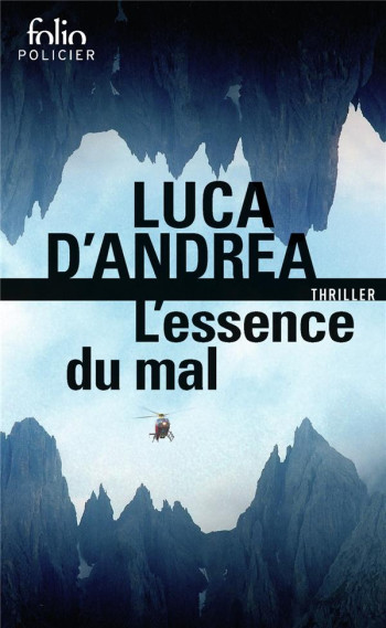 L'ESSENCE DU MAL - D'ANDREA LUCA - GALLIMARD