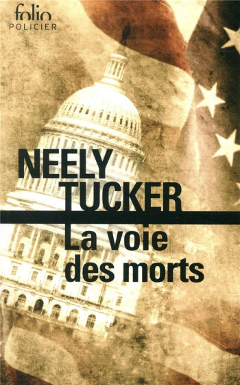 LA VOIE DES MORTS - TUCKER NEELY - GALLIMARD