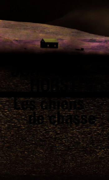 LES CHIENS DE CHASSE - UNE ENQUETE DE WILLIAM WISTING - Jørn Lier Horst - FOLIO