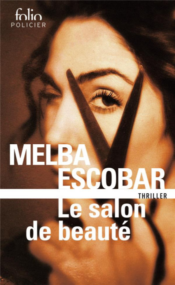 LE SALON DE BEAUTE - ESCOBAR MELBA - GALLIMARD