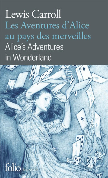 LES AVENTURES D'ALICE AU PAYS DES MERVEILLES/ALICE'S ADVENTURES IN WONDERLAND - CARROLL/FOREST - GALLIMARD