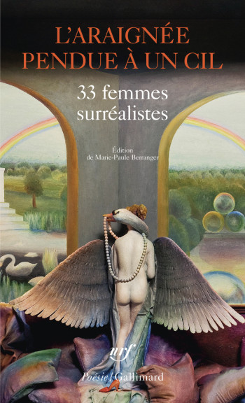 L'ARAIGNEE PENDUE A UN CIL - 33 FEMMES SURREALISTES -  Collectifs - GALLIMARD