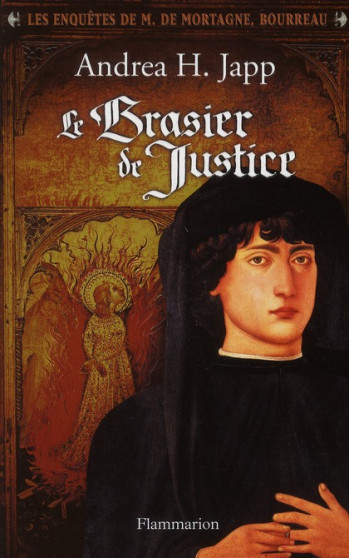 LE BRASIER DE JUSTICE - JAPP ANDREA H. - FLAMMARION